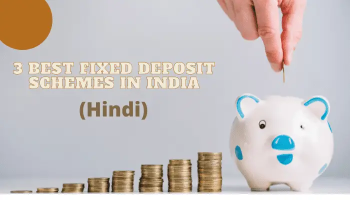 3-best-fixed-deposit-schemes-in-india-hindi-moneymanagetips